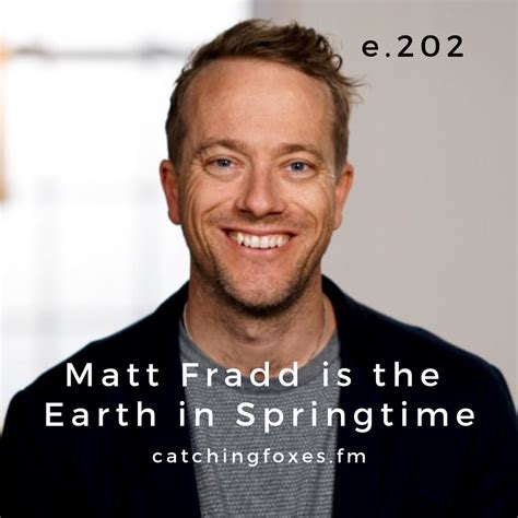 Matt frad - Jan 16, 2019 · Meet the Author, Matt Fradd . Matt Fradd is the podcast host of Pints with Aquinas and founder and executive director of a Catholic apostolate dedicated to helping men and women seek freedom and purity. He speaks to about 50,000 people every year on the topic, and he is the author of several books. 